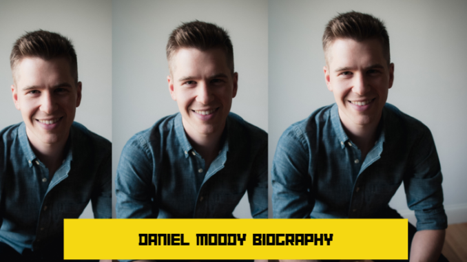 daniel moody biography